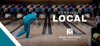 Doctor with scrubs and a hair net on bowling at a bowling alley - Text states "Genuinely Local - Western Washington Medical Group" | WWMG