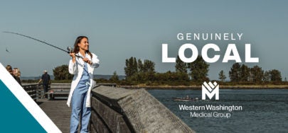 Doctor with scrubs on casting a fishing line at a pier - Text states "Genuinely Local - Western Washington Medical Group" | WWMG